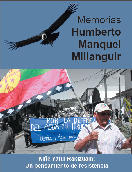 Memorias Humberto Manquel Millanguir. Kiñe Yaful Rakizuam